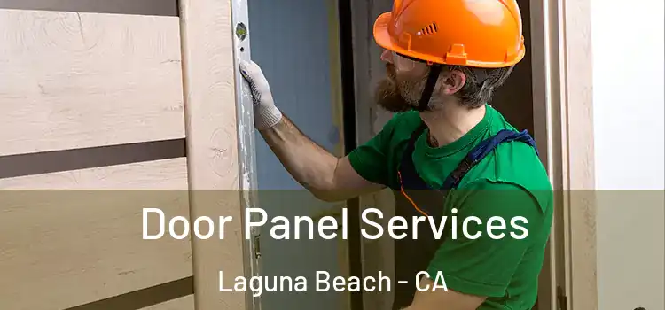  Door Panel Services Laguna Beach - CA