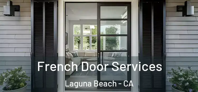French Door Services Laguna Beach - CA