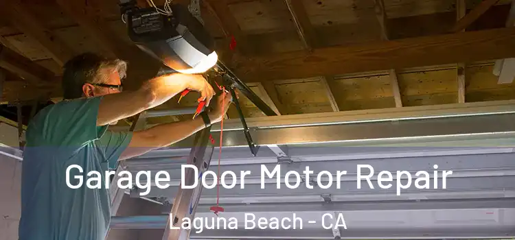  Garage Door Motor Repair Laguna Beach - CA