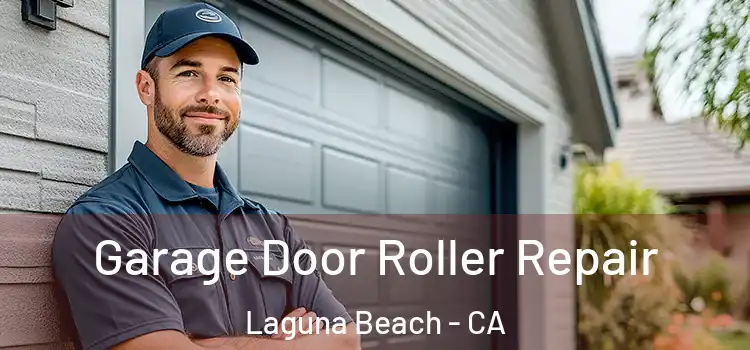  Garage Door Roller Repair Laguna Beach - CA