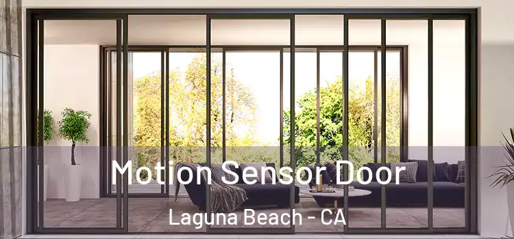  Motion Sensor Door Laguna Beach - CA