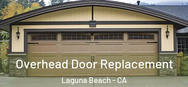  Overhead Door Replacement Laguna Beach - CA