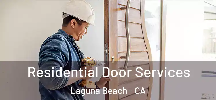  Residential Door Services Laguna Beach - CA