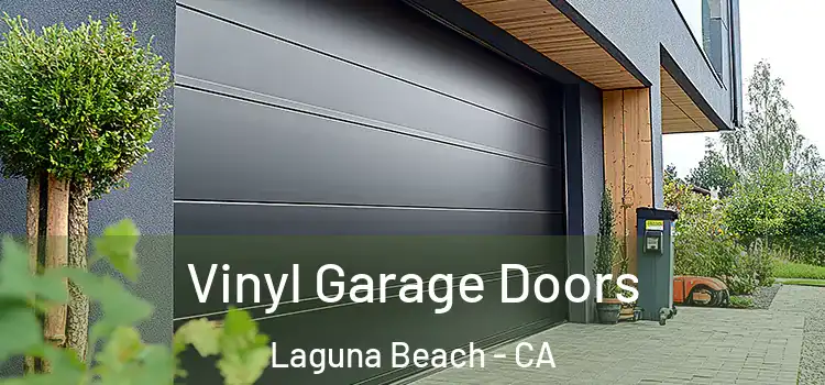  Vinyl Garage Doors Laguna Beach - CA